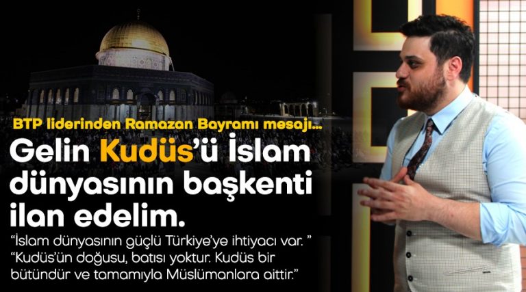Bağımsız Türkiye Partisi (BTP) Genel Başkanı Hüseyin Baş’tan Bayram mesajı