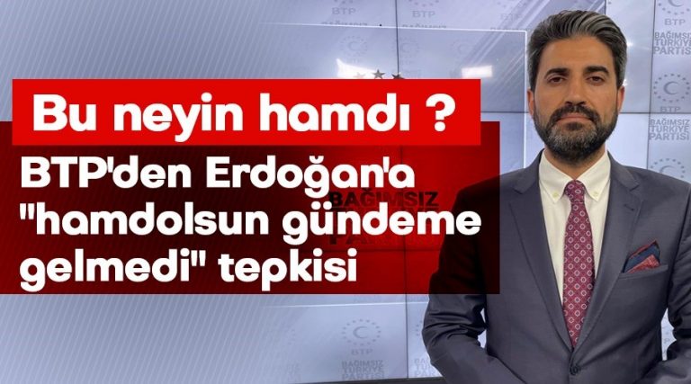 Bağımsız Türkiye Partisi (BTP) Sözcüsü Polat, “Hani hesap soracaktınız, bu neyin hamdı?”