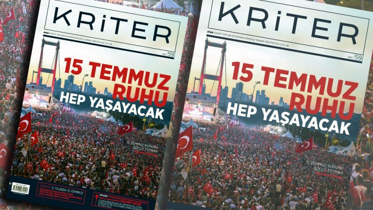 Kriter’in Temmuz Sayısı Çıktı: 15 Temmuz Ruhu Hep Yaşayacak!