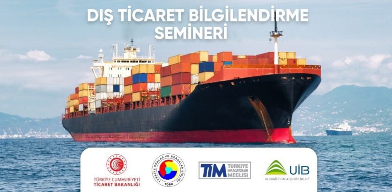 UİB’den ihracatçılara dış ticaret konusunda A’dan Z’ye bilgilendirme semineri     