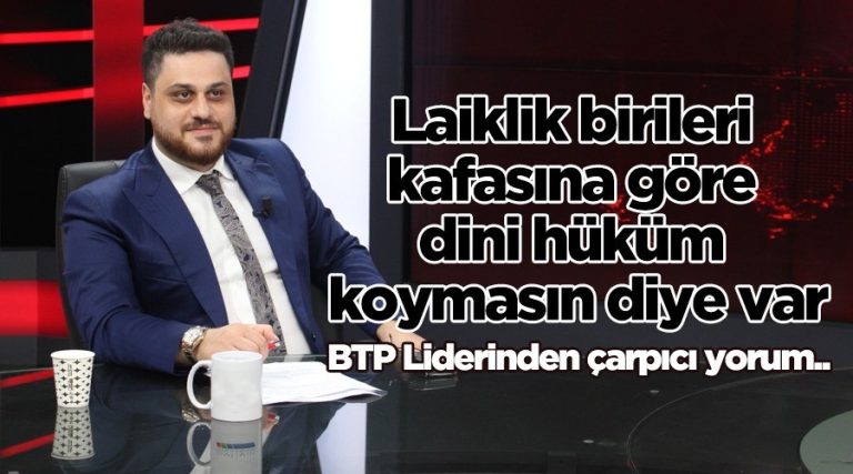 BTP Lideri Hüseyin Baş’tan Atatürk, Cumhuriyet, diyanet ve laiklik tartışmaları üzerine dikkat çekici açıklamalar…