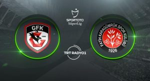 Gaziantep FK’nın rakibi Fatih Karagümrük