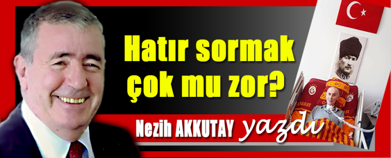 Hatır sormak çok mu zor?
