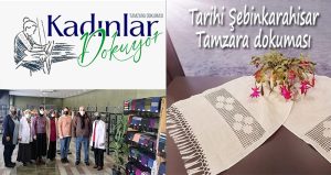 Giresun’da Tamzara dokumasıyla kadınlar iş sahibi oldu