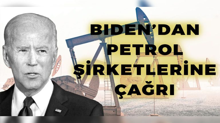Biden’dan Petrol Şirketlerine: ”Yalnızca Kendinizi Ödüllendirmeyin”