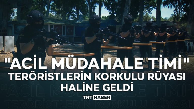 “Acil Müdahale Timi” teröristlerin korkulu rüyası haline geldi