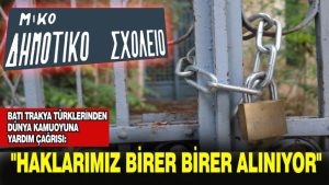 Yunanistan Batı Trakya’da Lozan Antlaşması’nın kurallarını çiğniyor