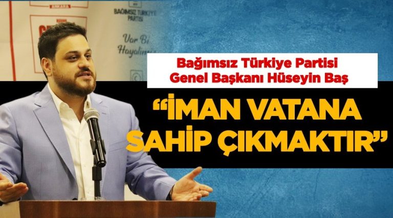 Bağımsız Türkiye Partisi (BTP) Genel Başkanı Hüseyin Baş, “Biz Haydar hoca ile her şeyi öğrendik”