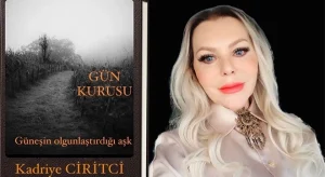 Gazeteci Yazar Kadriye Ciritci’nin kaleme aldığı ‘Gün Kurusu’ romanının yankıları sürüyor…