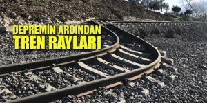 Deprem tren raylarının bükülmesine sebep oldu
