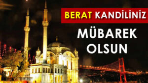 Berat Kandili bugün idrak edilecek