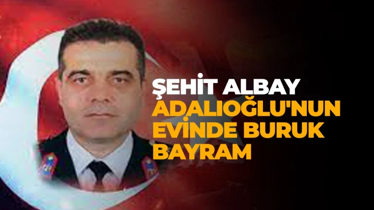 Şehit Albay Adalıoğlu kendini mesleğine adamıştı