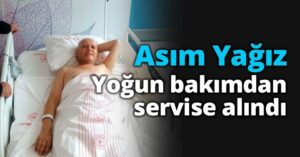 Gazeteci Asım Yağız’ın sağlık durumu iyiye gidiyor