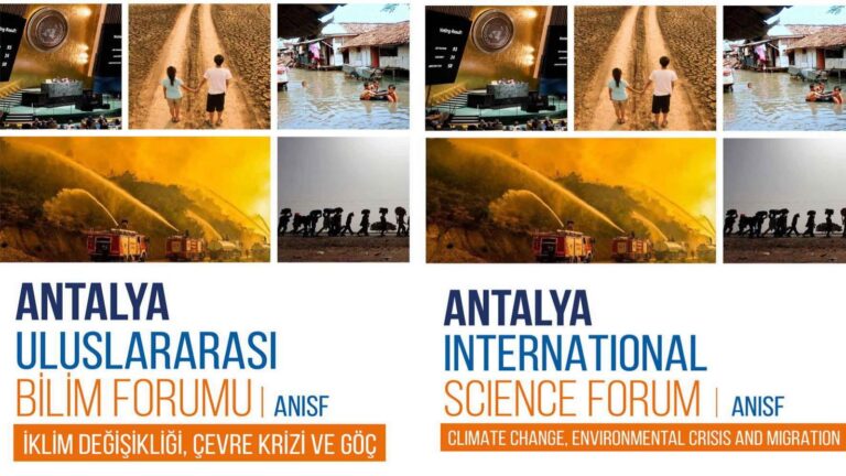 “İklim Değişikliği, Çevre Krizi ve Göç” konulu forum 29 Kasım -1 Aralık 2023  tarihleri arasında Antalya’da