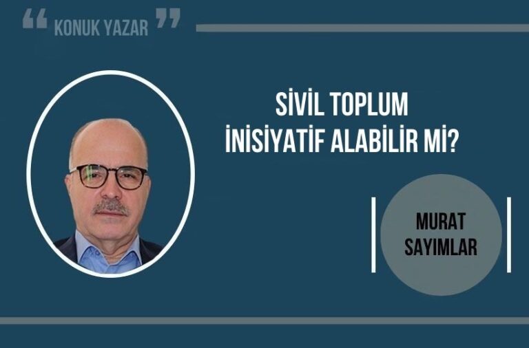 “Nasıl yani, sivil toplumun neden inisiyatif alması gereksin ki?”
