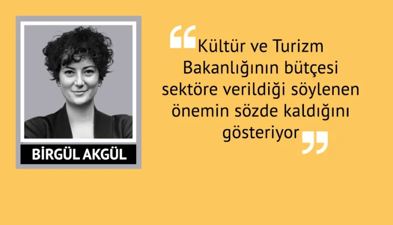 ‘Bütçe dağılımda turizm çok da lazım değil denmiş’