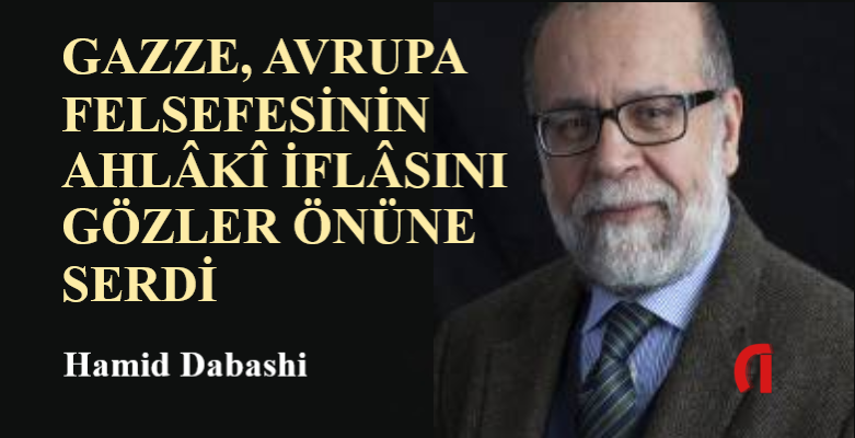 Gazze ve Avrupa felsefesinin etik iflası