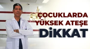 “Ateşi olan çocuklara ilk müdahale önemli”