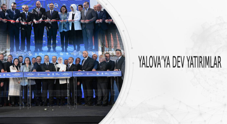 Bakan Mehmet Fatih Kacır, “Önümüzdeki dönemde Yalova sanayide ve teknolojide başarı grafiğini daha yukarıya taşıyacak”