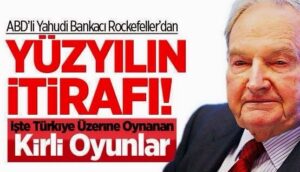 ABD’li Yahudi bankacı işadamı David Rockefeller, “Türkiye’ye Adnan Menderes zamanında ‘Marshall Yardımı’ ile el attık”