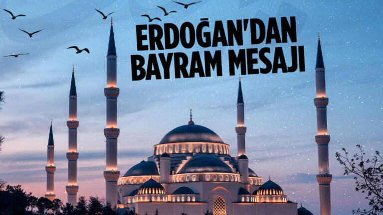 Cumhurbaşkanı Erdoğan’dan Kurban Bayramı mesajı