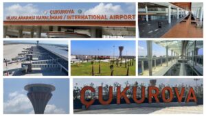 Çukurova Uluslararası Havalimanı 10 Ağustos’ta açılıyor…