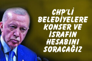 Cumhurbaşkanı Erdoğan: “Ben konser belediyeciliği yapmadım”