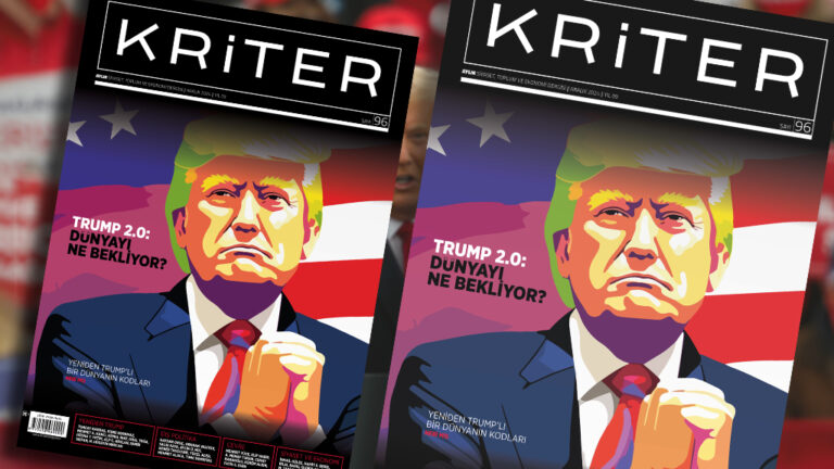 Kriter’in Aralık Sayısı Çıktı: Trump 2.0 | Dünyayı Ne Bekliyor?