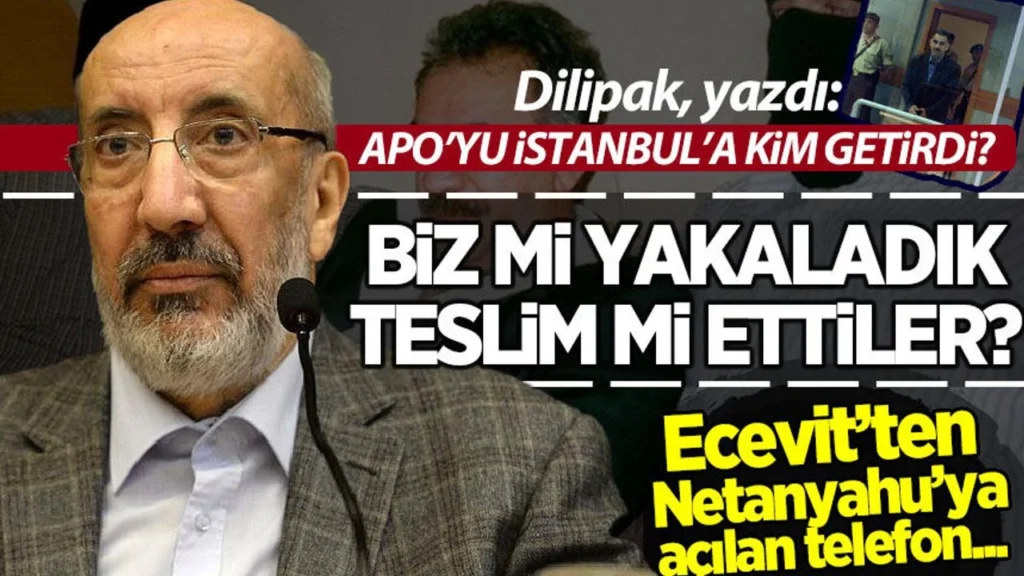 Apo’yu İstanbul’a kim getirdi?