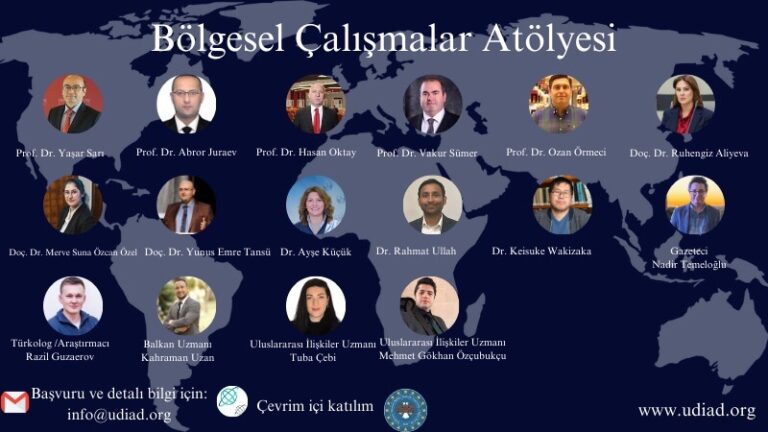 Uluslararası Diplomatik İlişkiler ve Akademik Araştırmalar Derneği’nden (UDİAD) ‘Bölgesel Çalışmalar Atölyesi’ Başlıyor!
