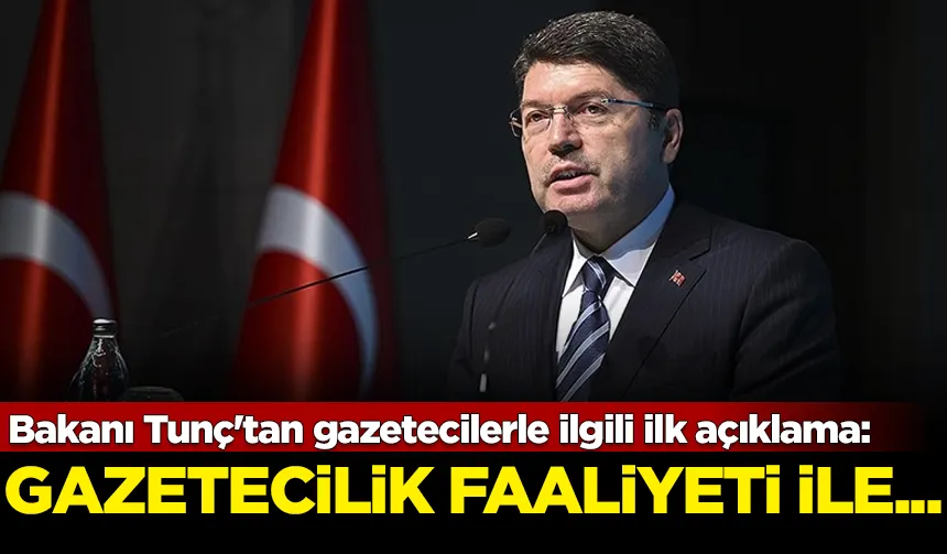 “Gazetecilik faaliyeti nedeniyle tutuklanan bir gazeteci yok”