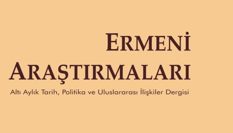 Avrasya İncelemeleri Merkezi’nin (AVİM) Ermeni Araştırmaları dergisinin 76. sayısı yayınlandı