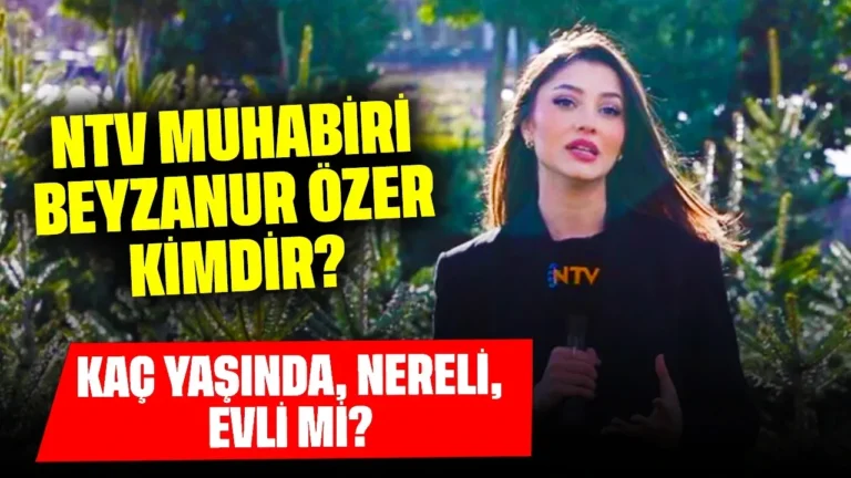 NTV muhabiri Beyzanur Özer kimdir, kariyerine nasıl başladı, hangi okuldan mezun oldu ve özel hayatına dair merak ettikleriniz neler?