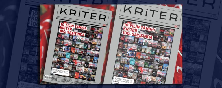 (SETA) bünyesinde hazırlanan Kriter Dergi’nin 100. sayısı yayında…