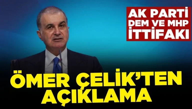 AK Parti Sözcüsü Ömer Çelik, “PKK’nın tüm yapılarıyla silah bırakması şart”