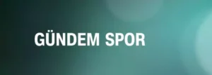 UHA/ İnternational News Agency’ndan ‘Gündem Spor’