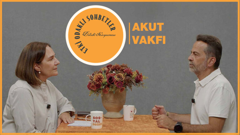 Etki Odaklı Sohbetler’in konuğu AKUT Vakfı Başkanı Nasuh Mahruki oldu