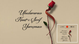 “Uluslararası Naat-ı Şerif Yarışması”nda ödüller sahiplerini buldu