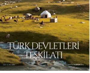 Dış Bakış Dergisinin “TÜRK DEVLETLERİ TEŞKİLATI” Özel Sayısı Yayında