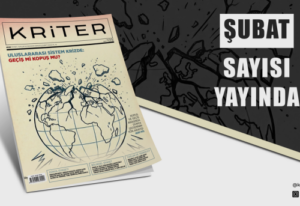 (SETA) Kriter Dergisi’nin Şubat Sayısı Çıktı!