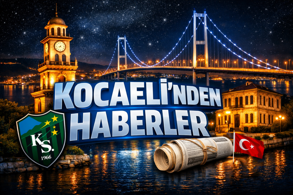 Kocaeli gündeminin öne çıkan haberleri