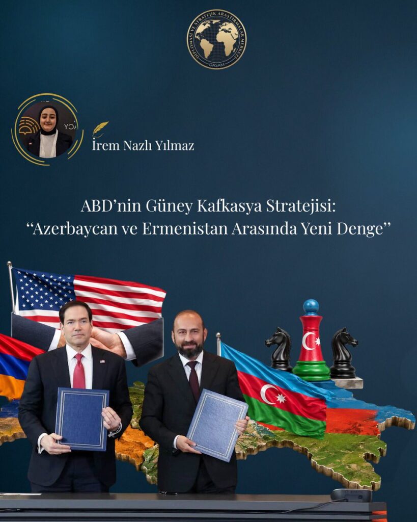 ABD’nin Güney Kafkasya Stratejisi: ‘‘Azerbaycan ve Ermenistan Arasında Yeni Denge’’